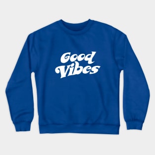 Good Vibes White - Typographic Design. Crewneck Sweatshirt